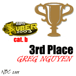 UBER 2003 - Category B - Third Place - Greg Nguyen