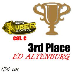 UBER 2003 - Category C - Third Place - Ed Altenburg
